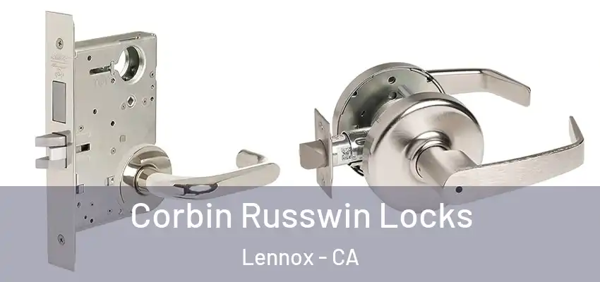  Corbin Russwin Locks Lennox - CA