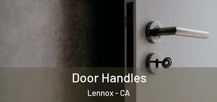  Door Handles Lennox - CA