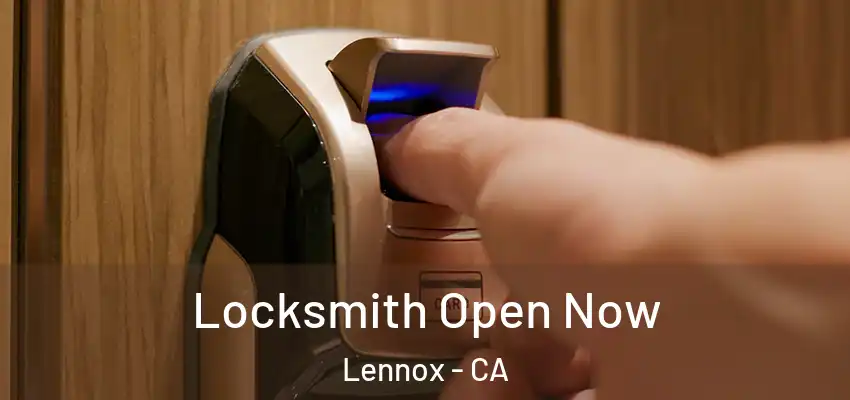  Locksmith Open Now Lennox - CA