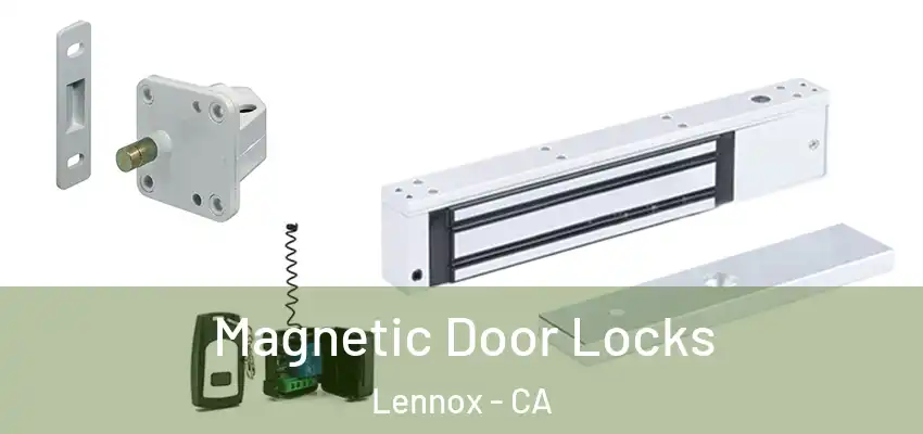  Magnetic Door Locks Lennox - CA