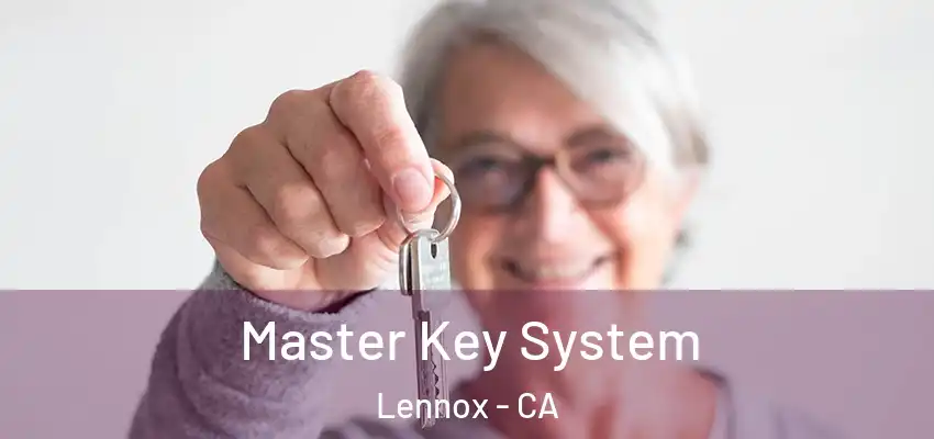  Master Key System Lennox - CA