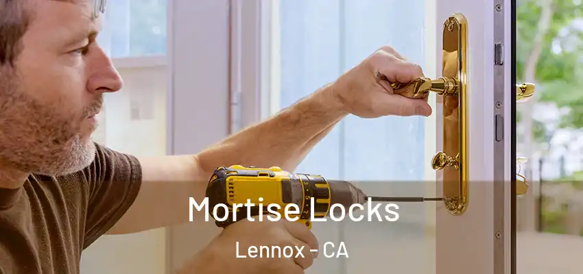 Mortise Locks Lennox - CA